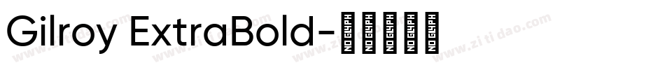 Gilroy ExtraBold字体转换